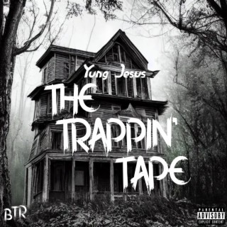 The Trappin' Tape