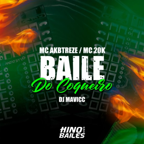 Baile do Coqueiro ft. Mc 20K & MC AKBTREZE | Boomplay Music