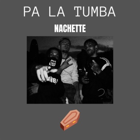 Pa La Tumba | Boomplay Music