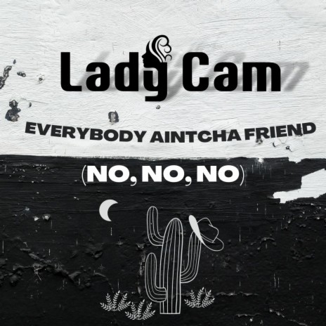 Everybody aintcha friend (no, no, no) (Radio Edit) | Boomplay Music