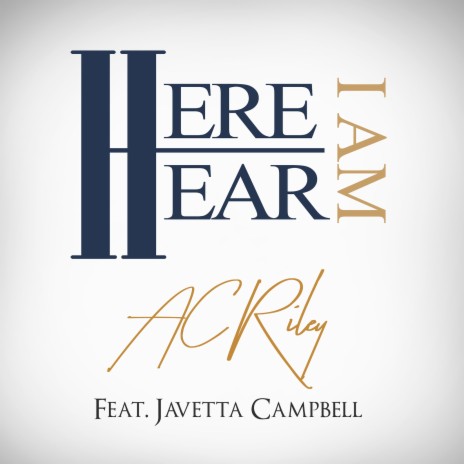 Hear I Am (feat. Javetta Campbell) | Boomplay Music