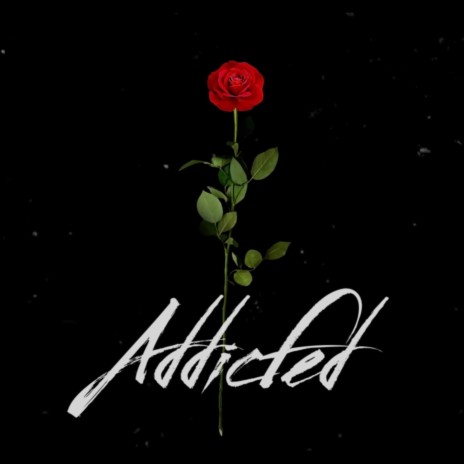 Addicted ft. Jae Griddy | Boomplay Music