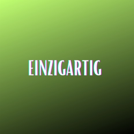 Einzigartig (Pastiche/Remix/Mashup) | Boomplay Music