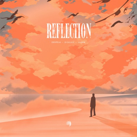 Reflection ft. iy-ous.slf & AndOr