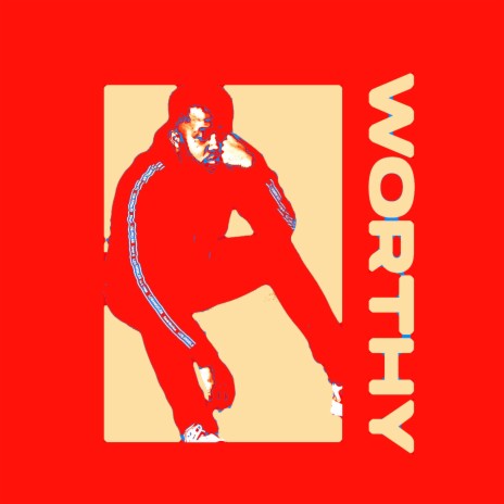 worthy | Boomplay Music