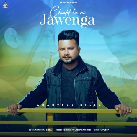 Chadd Ta Ni Jawenga ft. Kuldeep Rathorr | Boomplay Music