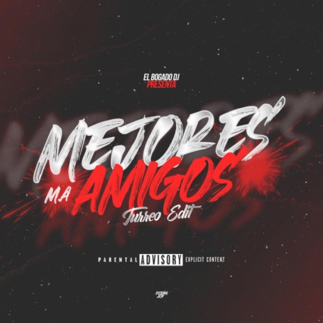 M.A (Mejores Amigos) [Turreo-Edit] | Boomplay Music