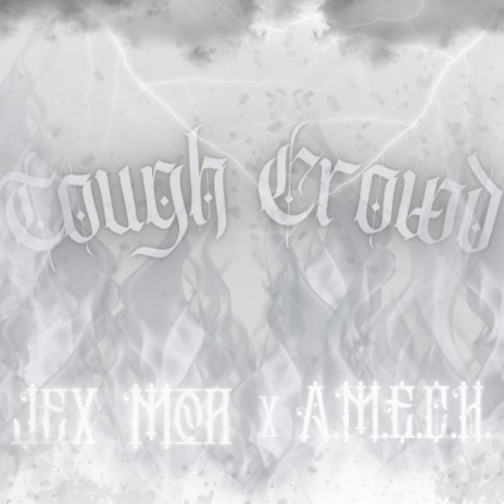 Tough Crowd ft. A.M.E.C.K. | Boomplay Music