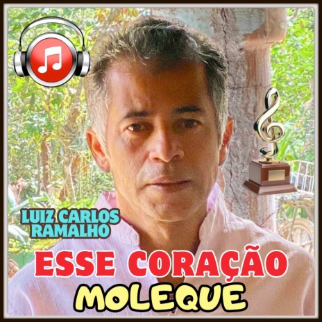 Esse Coração Moleque | Boomplay Music