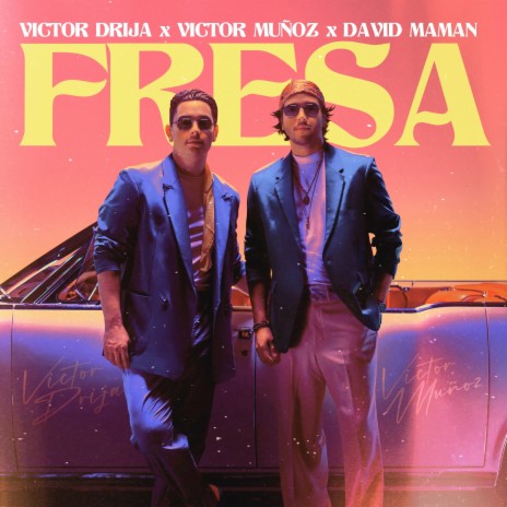 FRESA ft. Victor Drija & David Maman | Boomplay Music