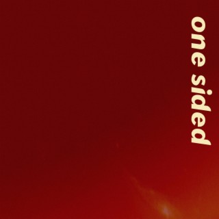 one sided | Boomplay Music