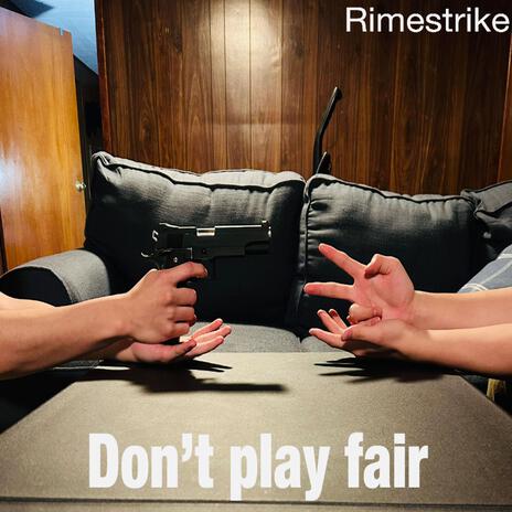 Don't Play Fair | Boomplay Music