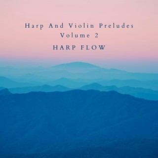 Harp And Violin Preludes, Vol. 2