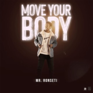 Move Your Body lyrics | Boomplay Music