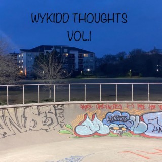 WYKIDD THOUGHTS VOL : 1