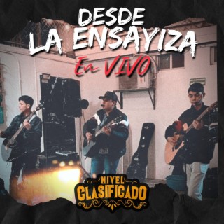 Desde la Ensayiza (En Vivo)