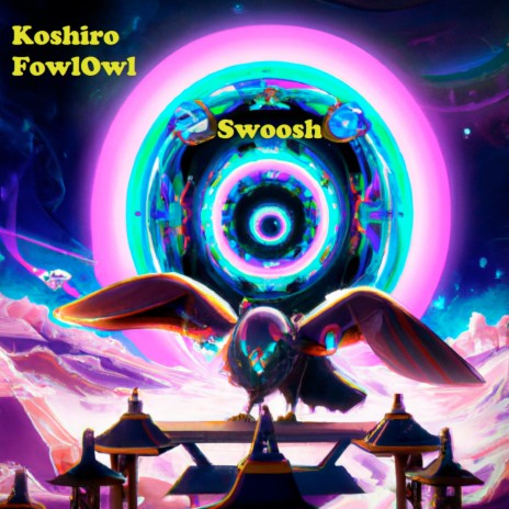 Swoosh ft. FowlOwl | Boomplay Music