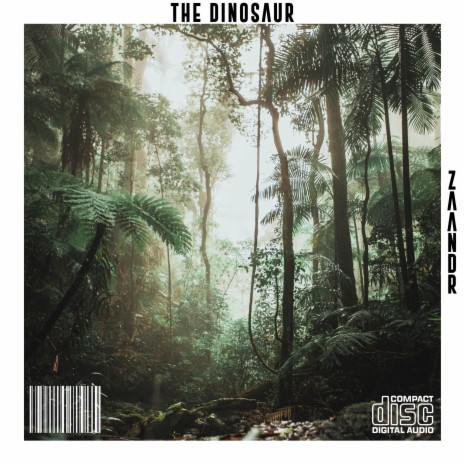 The Dinosaur | Boomplay Music