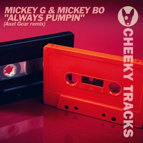 Always Pumpin (Axel Gear Radio Edit) ft. Mickey Bo