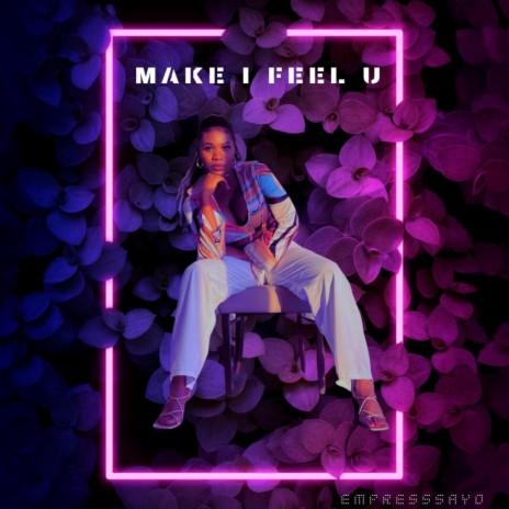 Make I Feel U | Boomplay Music