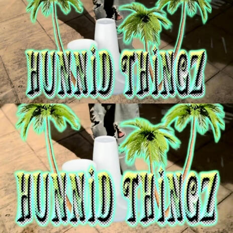 HUNNID THINGZ | Boomplay Music