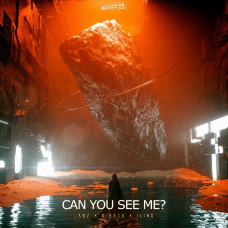 Can You See Me? ft. Kibacs & Ilinx | Boomplay Music