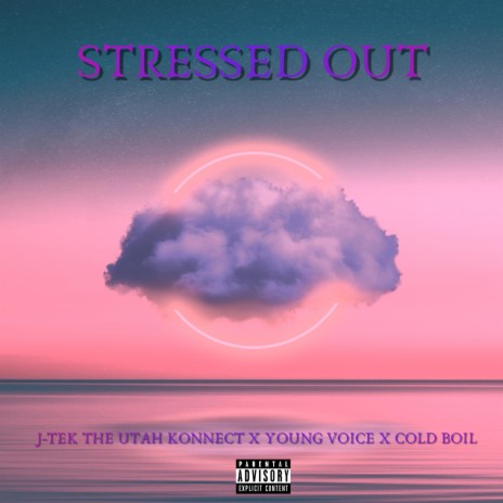 Stressed Out (feat. Young Voice & ColdBoil) | Boomplay Music