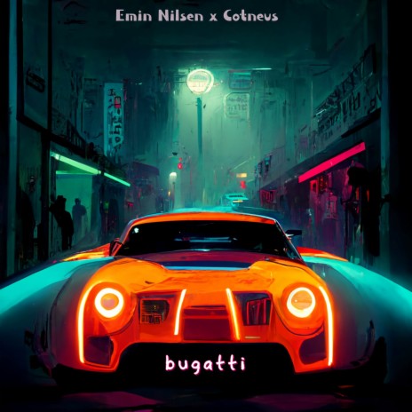 Bugatti ft. Cotneus | Boomplay Music