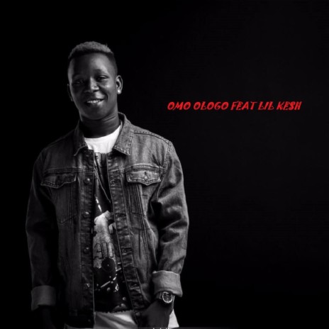 Omo Ologo (feat. Kesh) | Boomplay Music