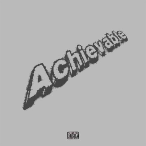Achievable | Boomplay Music