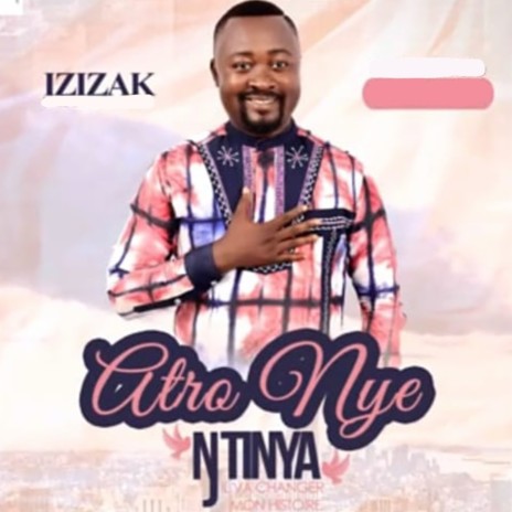 Atro Nye Ntinya (Il Va Changer Mon Histoire) | Boomplay Music