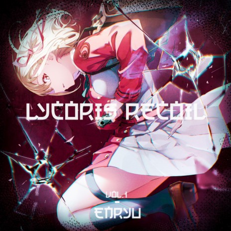 Re: Lycoris Recoil (Counterattack Start!) | Boomplay Music