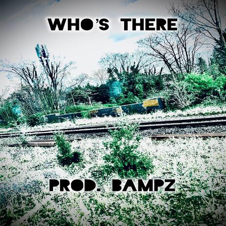 Who's There | Boomplay Music