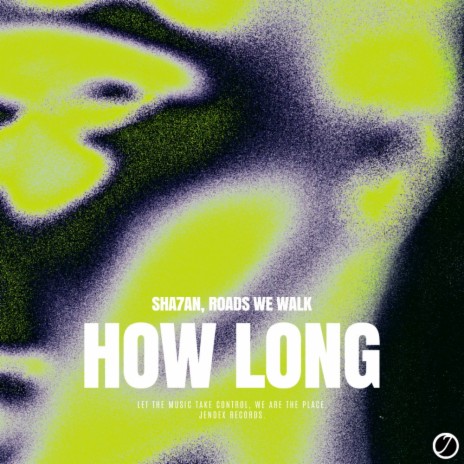 How Long ft. Roads We Walk | Boomplay Music