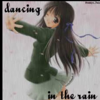 Dancing in the rain