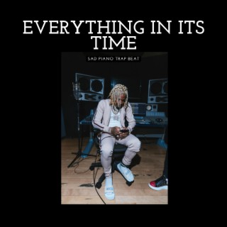 Everything in its time (Trap Beat)