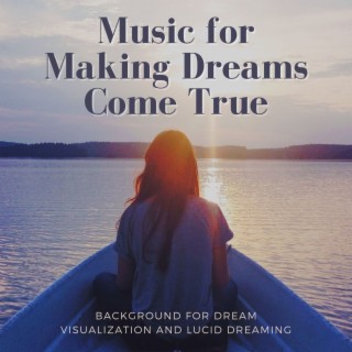 Music for Making Dreams Come True: Background for Dream Visualization and Lucid Dreaming