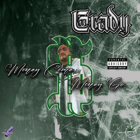 Money Come Money Go ft. Grady | Boomplay Music