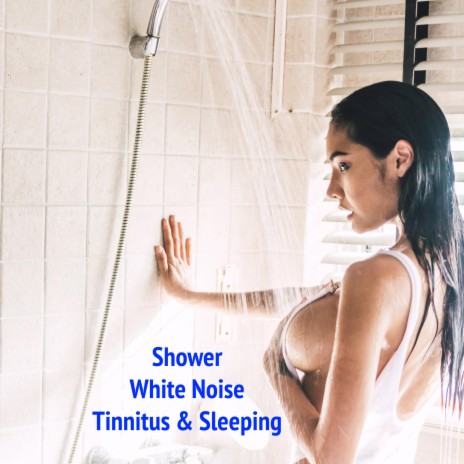 Shower White Noise | Boomplay Music