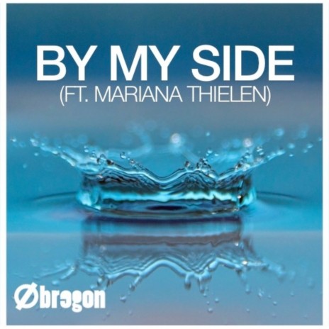 By My Side (feat. Mariana Thielen) | Boomplay Music