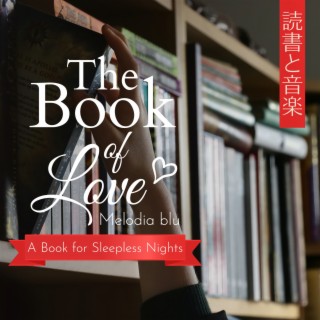 The Book of Love:読書と音楽 - A Book for Sleepless Nights