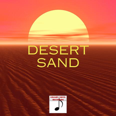 Desert Sand | Boomplay Music