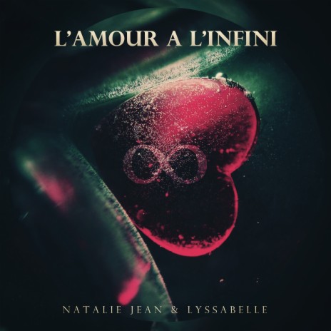 L'amour a l'infini (feat. Lyssabelle) | Boomplay Music