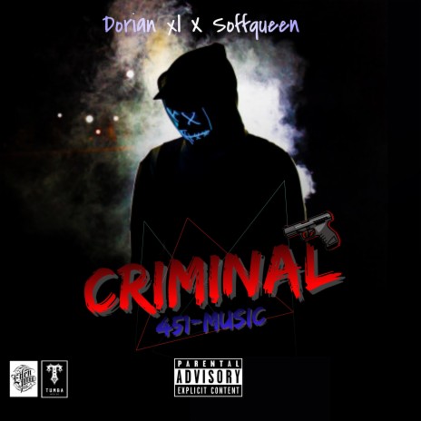 Criminal ft. Soffqueen | Boomplay Music