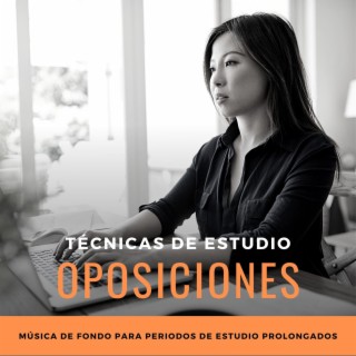 Técnicas de Estudio Oposiciones: Música de Fondo para Periodos de Estudio Prolongados