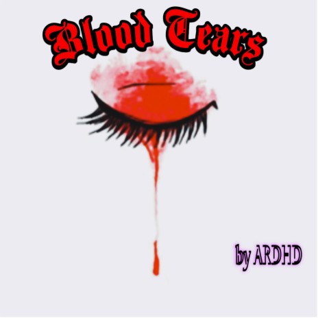 Blood Tears | Boomplay Music