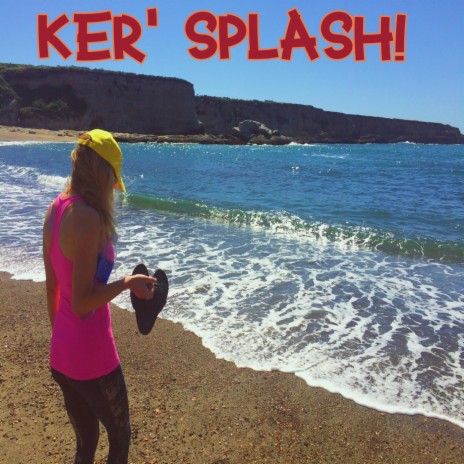 Ker' Splash! | Boomplay Music