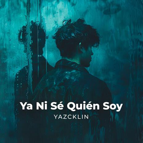 Ya Ni Sé Quién Soy | Boomplay Music