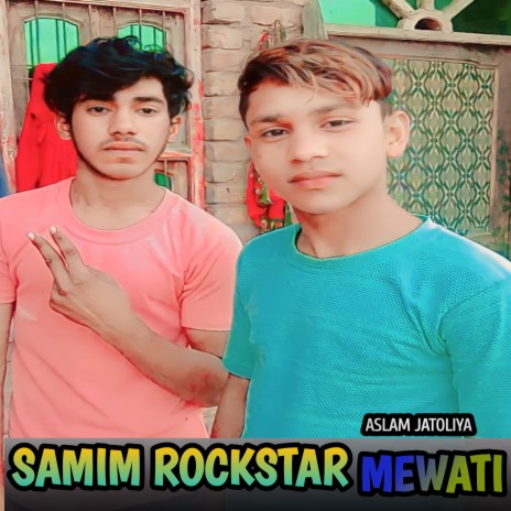 Samim Rockstar Mewati | Boomplay Music