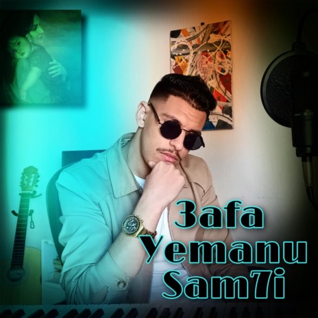 3afa Yemanu Sam7i | Boomplay Music